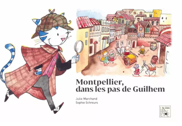 couverture de l'ouvrage Montpellier dans les pas de Guilhem