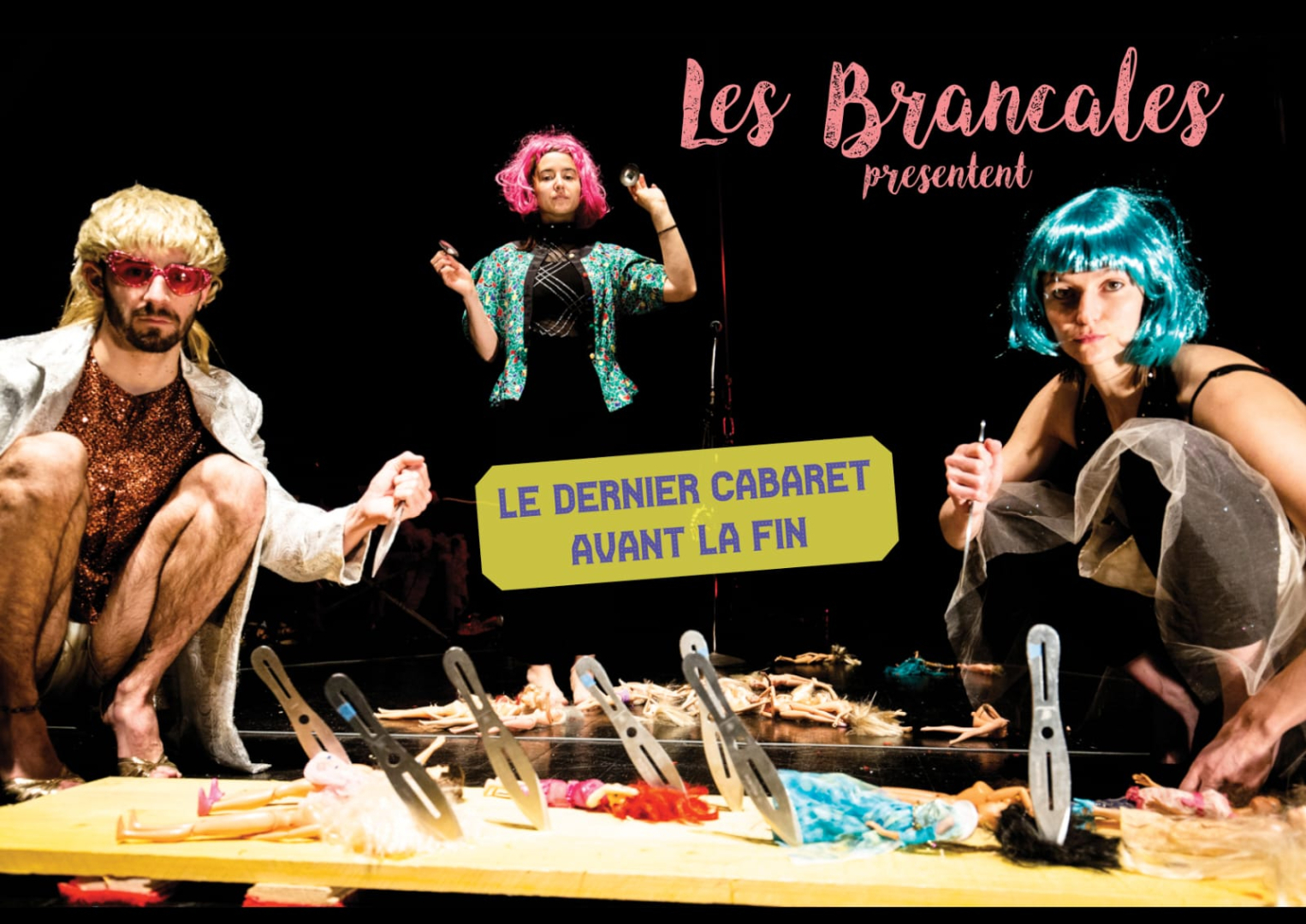 A 18h, "Le dernier cabaret avant la fin", par la Cie Les Brancales