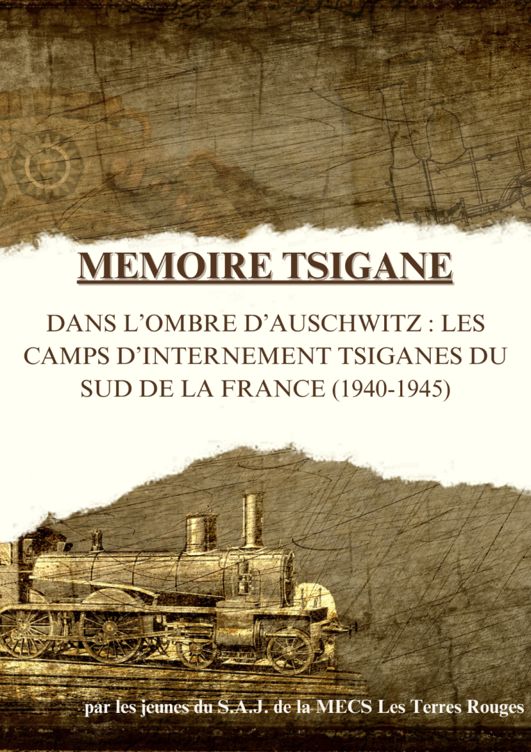 Couverture du livret sur la mémoire tsigane réalisé par les jeunes de la MECS Les Terres Rouges