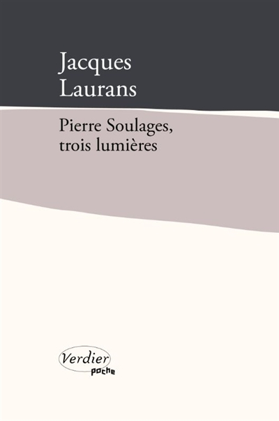 Couverture de l'ouvrage "Pierre Soulages, trois lumières"